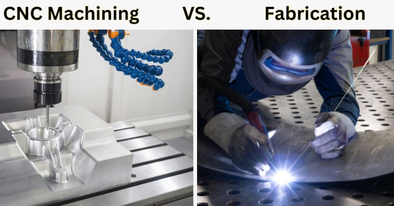 CNC Machining VS Fabrication